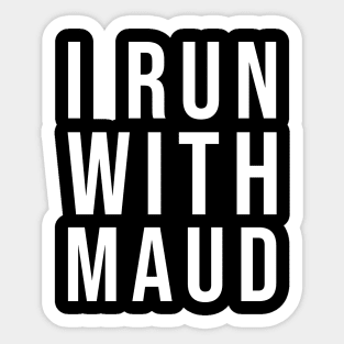 I Run With Mood Sticker